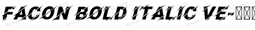 Facon Bold Italic Ve字体转换
